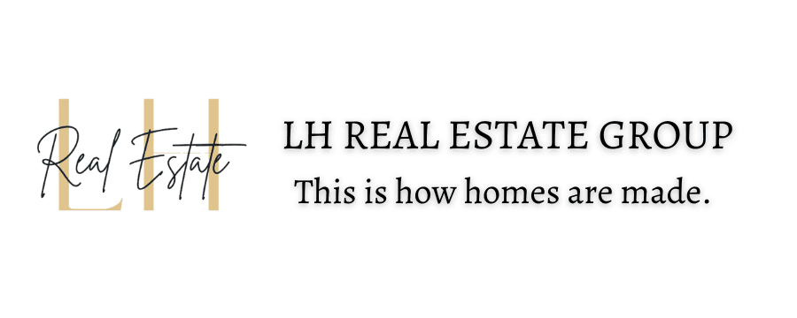 LH Real Estate Group — This is how homes are made
